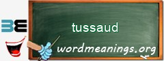 WordMeaning blackboard for tussaud